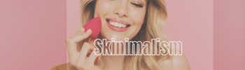 Minimalismus in der Kosmetik