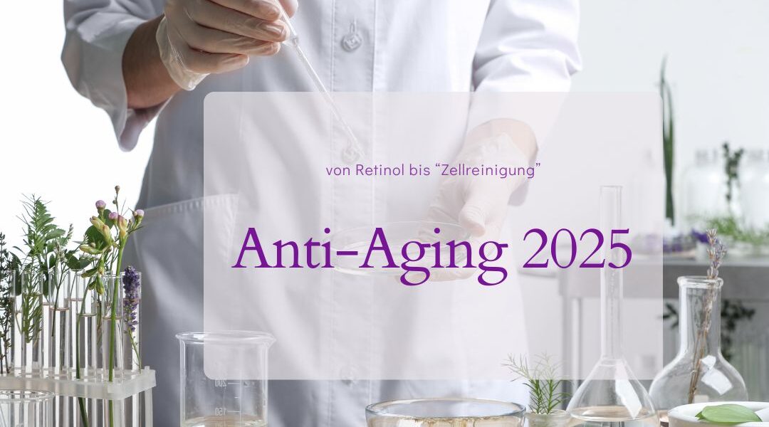 Anti-Aging-Kosmetik 2025