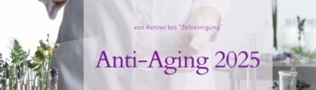 Anti-Aging-Kosmetik 2025