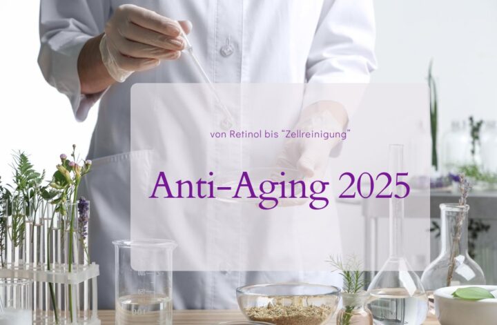 Anti-Aging-Kosmetik 2025
